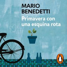 primavera con una esquina rota-mario benedetti-9788420462448