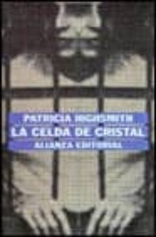 la celda de cristal-patricia highsmith-9788420619248