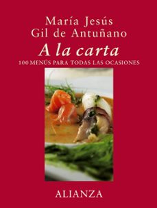 a la carta: 100 menus para todas las ocasiones-9788420641348