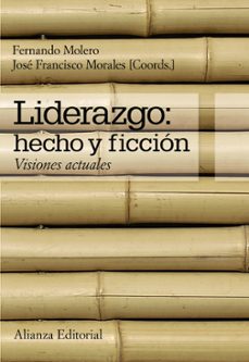 liderazgo: hecho y ficcion. visiones actuales-9788420651248
