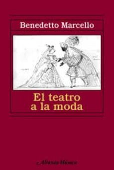 el teatro a la moda-benedetto marcello-9788420678948
