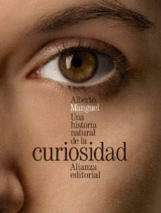 una historia natural de la curiosidad (ebook)-alberto manguel-9788420699448