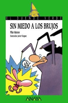 sin miedo a los brujos-pilar mateos-9788420767048