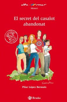 el secret del casalot abandonat (ebook) (ebook)-pilar lopez bernues-9788421690048