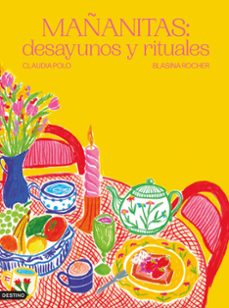mañanitas: desayunos y rituales-9788423365548