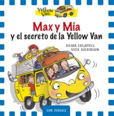 max y mia y el secreto de la yellow van (ed.especial)-vita dickinson-9788424658748