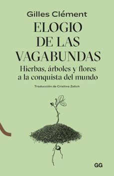 elogio de las vagabundas-gilles clement-9788425233548