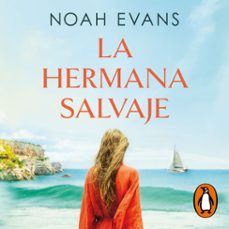 la hermana salvaje-noah evans-9788425368448