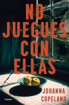 no juegues con ellas-johanna copeland-9788425369148