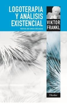 logoterapia y analisis existencial: textos de cinco decadas-9788425428548