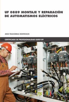 uf 0889 montaje y reparacion de automatismos electricos-jesus trashorras montecelos-9788426732248