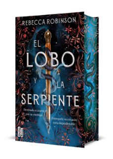el lobo y la serpiente-rebecca robinson-9788427054448