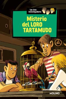 los tres investigadores 2:misterio del loro tartamudo-9788427208148