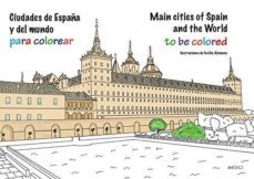 ciudades de españa y del mundo para colorear-9788428216548