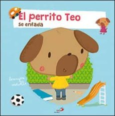 el perrito teo se enfada-berengere motuelle-9788428549448