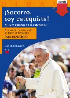 ¡socorro, soy catequista! (ebook)-9788428827348