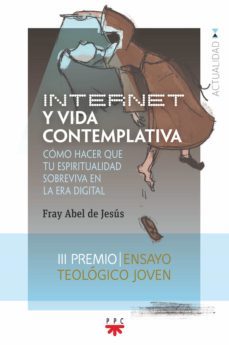 internet y vida contemplativa (ebook)-fray abel de jesus-9788428837248