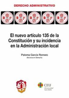el nuevo articulo 135 de la constitucion y su incidencia en la administracion local-paloma garcia romero-9788429019148