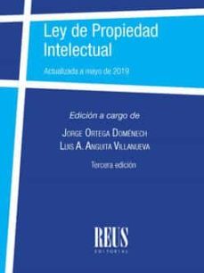 ley de propiedad intelectual. actualizada a mayo de 2019-jorge ortega domenech-9788429021448