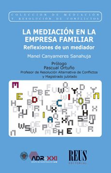 mediacion en la empresa familiar. reflexiones de un mediador-manel canyameres sanahuja-9788429026948