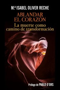 ablandar el corazon-maria isabel oliver reche-9788429330748