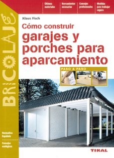 como construir garajes y porches para aparcamiento-klaus fisch-9788430533848