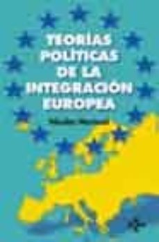 teorias politicas de la integracion europea-nicolas mariscal-9788430939848