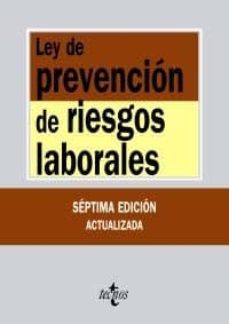 ley de prevencion de riesgos laborales (7ª edicion)-9788430949748
