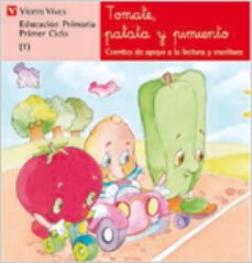 tomate, patata y pimiento: lectura (educacion primaria, 1 ciclo)-9788431629748