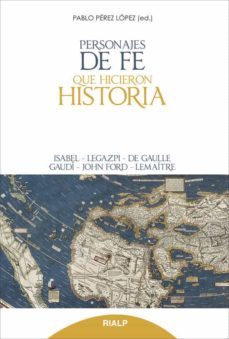 personajes de fe que hicieron historia (ebook)-pablo perez lopez-9788432143748
