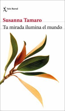 tu mirada ilumina el mundo (ebook)-susanna tamaro-9788432237348