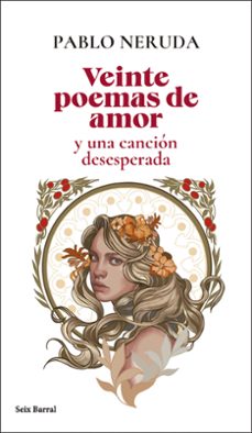 veinte poemas de amor y una cancion desesperada-9788432244148