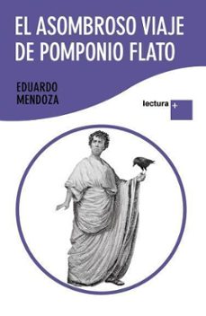 el asombroso viaje de pomponio flato-eduardo mendoza-9788432298448