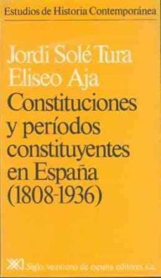 constituciones y periodos constituyentes en españa, 1808-1936-9788432302848