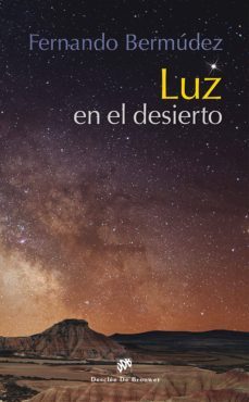 luz en el desierto-fernando bermudez lopez-9788433027948