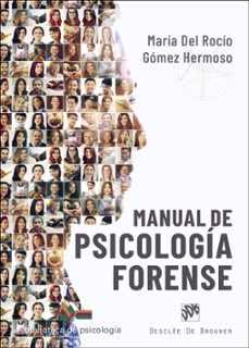 manual de psicologia forense. especial mencion a la regulacion del trabajo de la perito, entrevista forense, agresores sexuales y valoracion de la peligrosidad (ebook)-maría del rocío gómez hermoso-9788433039248
