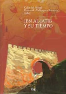 ibn al-jatib y su tiempo-celia del moral-9788433853448