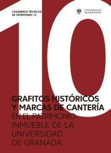 grafitos historicos y marcas de canteria en el patrimonio inmuebl e de la universidad de granada-9788433864048