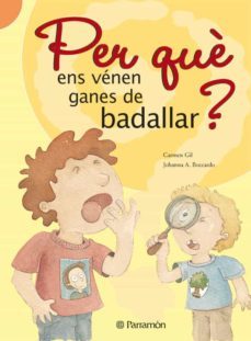 per que ens venen ganes de badallar?-carmen gil-9788434226548
