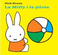 miffy i la pilota-dick bruna-9788434236448
