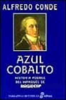azul cobalto: historia imposible del marques de sargadelos-9788435060448
