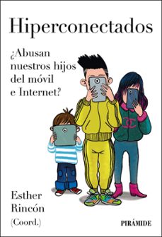hiperconectados (manuales practicos)-esther rincon-9788436850048