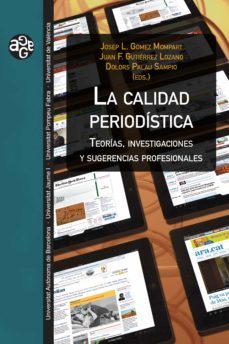 la calidad periodistica (ebook)-jose l. gomez mompart-9788437091648