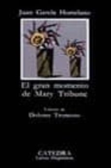 el gran momento de mary tribune-juan garcia hortelano-9788437609348