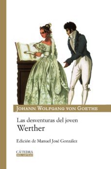 las aventuras del joven werther-johann wolfgang von goethe-9788437625348