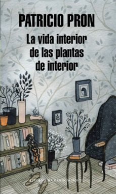la vida interior de las plantas de interior-9788439726548