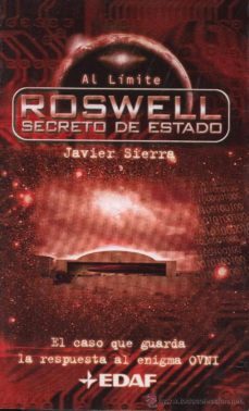 roswell, secreto de estado: al caso que guarda la respuesta el en igma ovni-9788441409248