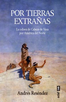 por tierras extrañas (ebook)-andres resendez-9788441442948