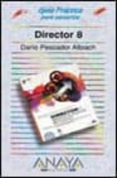 director 8: guia practica-9788441510548