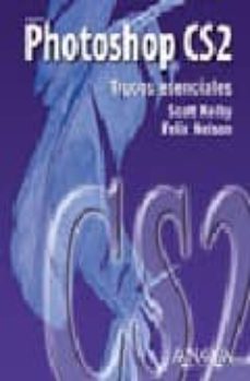 photoshop cs2: trucos esenciales (anaya multimedia)-scott kelby-felix nelson-9788441519848